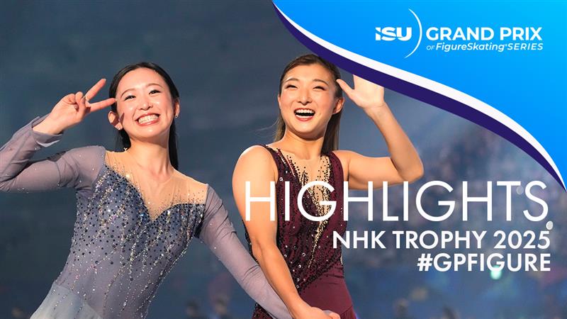 Highlights: ISU Grand Prix NHK Trophy 2025